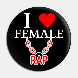 I LOVE FEMALE RAP HIPHOP LOVERS Pin