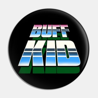 Mega Buff Kid 2 Pin