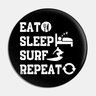 Eat Sleep Surf Repeat Pin