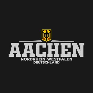 Aachen Nordrhein Westfalenn Deutschland/Germany T-Shirt