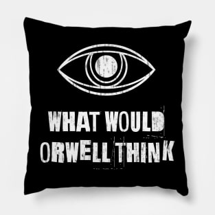 What would Orwell think Original Aesthetic Tribute 〶 Pillow