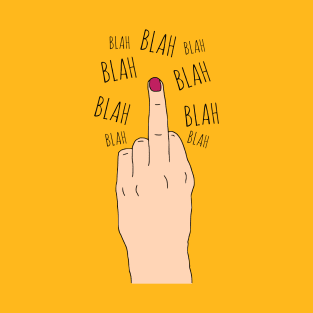 blah blah f*ck you - black T-Shirt