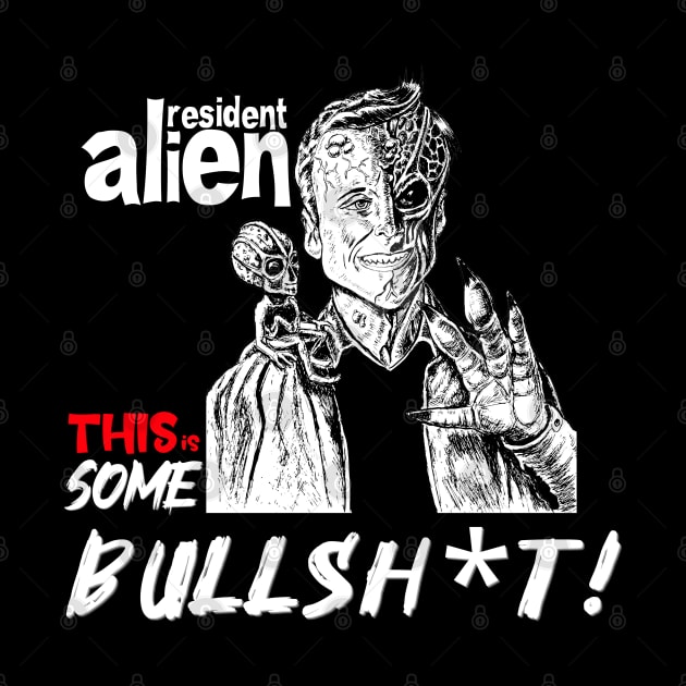 Resident Alien | Some Bullshit by thestaroflove