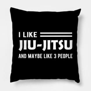 Jiu Jitsu - I like jiu-jitsu and may like 3 people Pillow