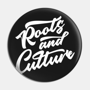 Roots And Culture Reggae Pin