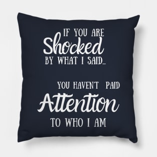 If You Are Shocked Pillow