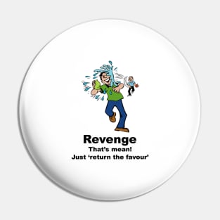 Revenge Pin