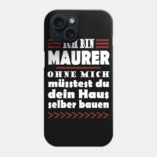 Maurer Handwerk Baustelle Beruf Spruch Häuslebauer Phone Case