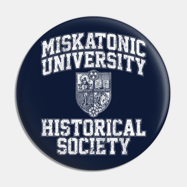 Miskatonic University Historical Society Pin by huckblade