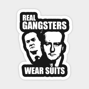 Real Gangsters Magnet