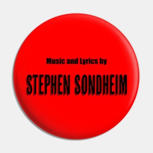 Music and Lyrics by Stephen Sondheim Pin