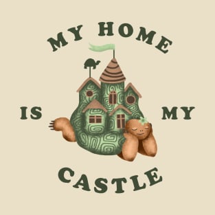 My Home Is My Castle T-Shirt