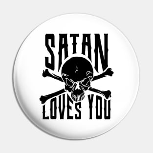 satan loves you Pin