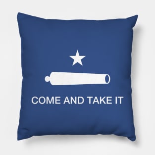 Come And Take It Pillow