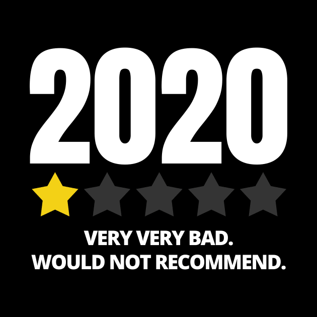 Star Rating 2020 - Would Not recommend by zeeshirtsandprints