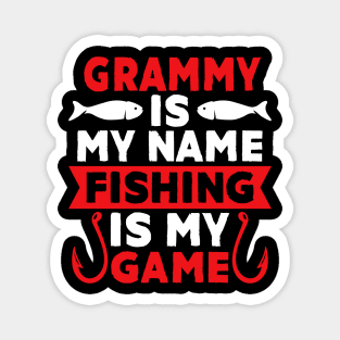 Gramps Is My Name Fishing Is My Game Magnet