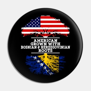 American Grown With Bosnian Herzegovinian Roots - Gift for Bosnian Herzegovinian From Bosnia  Herzegovina Pin