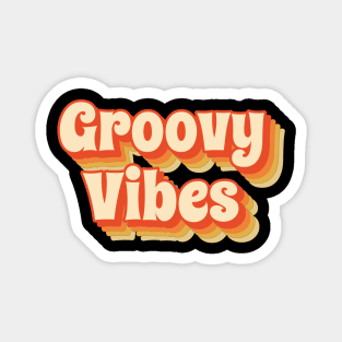 Groovy Vibes - Retro cool funny style Magnet