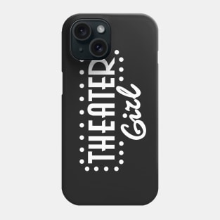 Theater Girl Phone Case