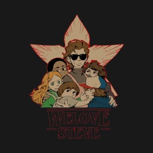 We Love Steve Harrington T-Shirt