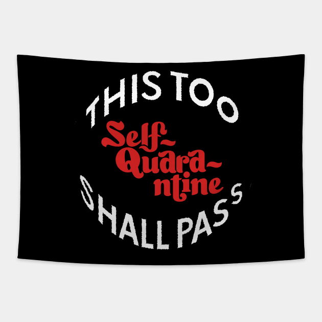 Quarantine Social Distancing and stay home Tapestry by H&N