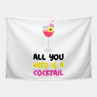 ALL You Need Is A Cocktail Lover Tapestry