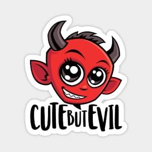 Cute But Evil Magnet