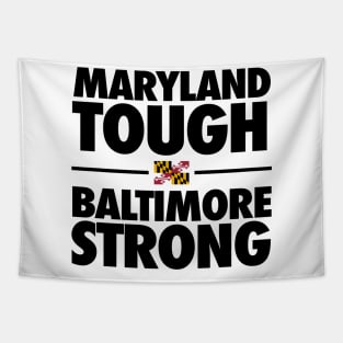 Maryland Tough Baltimore Strong Tapestry