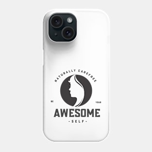 Be Your Awesome Self Phone Case