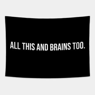 All This And Brains Too Tapestry