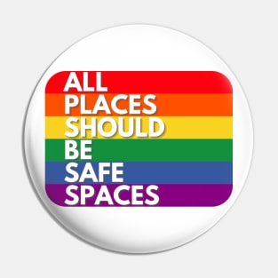 All places should be safe spaces Pin