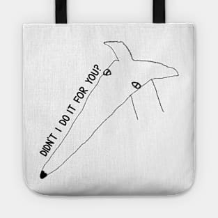 Didn’t I Do It For You - Borzoi Drawing Tote