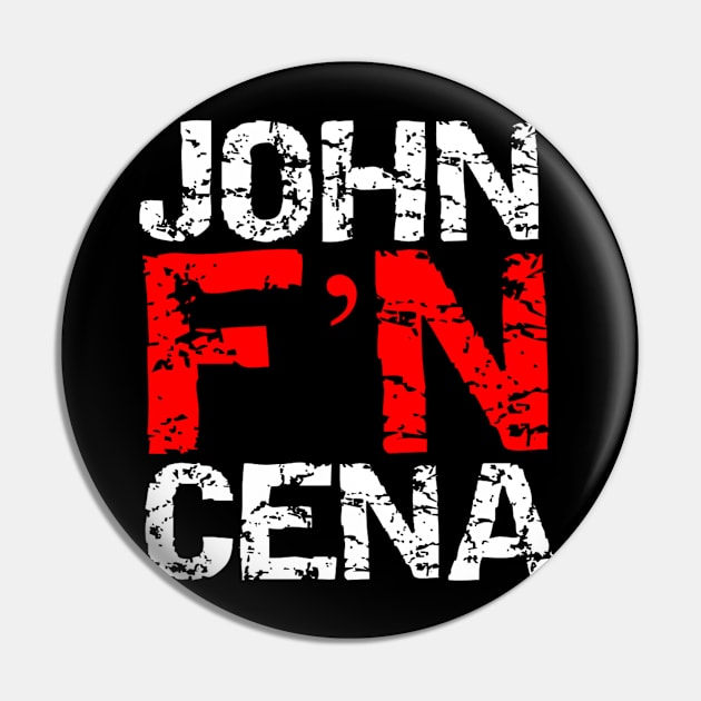 John F'N Cena! Pin by capognad