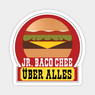 Jr. Baco Chee Uber Alles Magnet