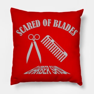 Scared Of Blades Pillow