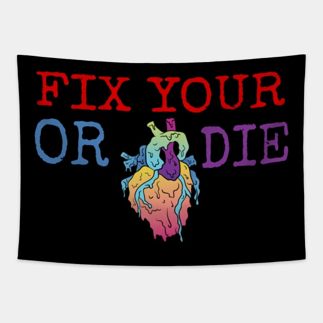 fix your heart or die Tapestry by ERRAMSHOP