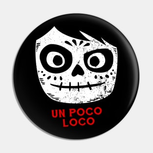 Poco Loco Pin