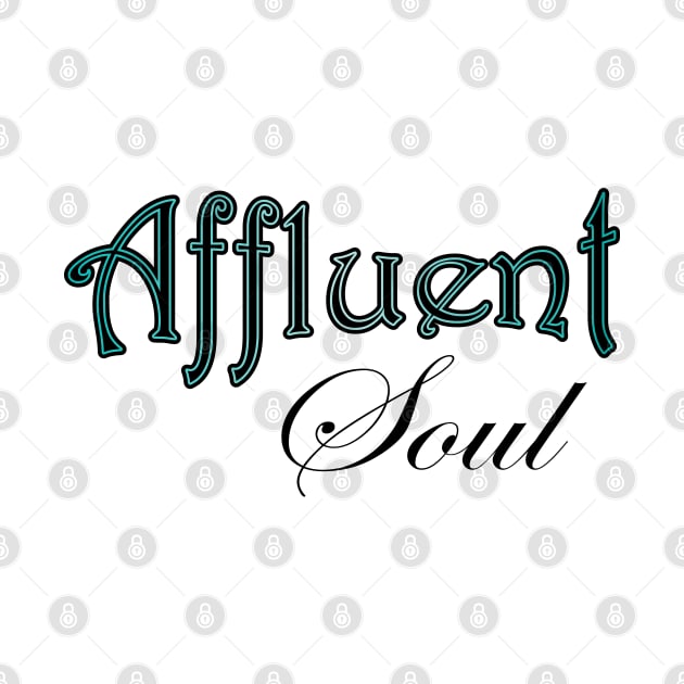 Affluent Soul by OG1