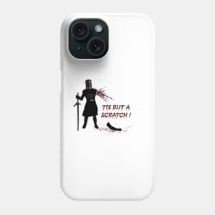 Tis But A Scratch! Phone Case