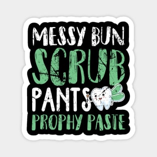 Messy Bun Scrub Pants and Prophy Paste Magnet