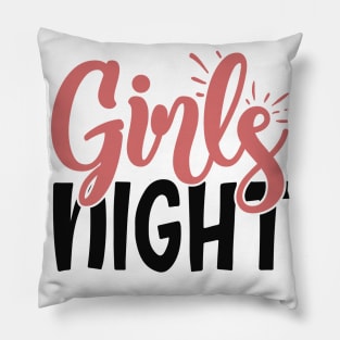 girls night Pillow