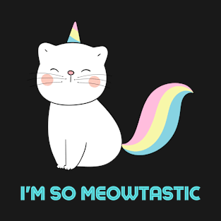 So Meowtastic T-Shirt