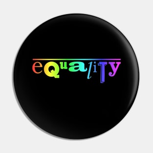 Equality by © Buck Tee'Originals Pin