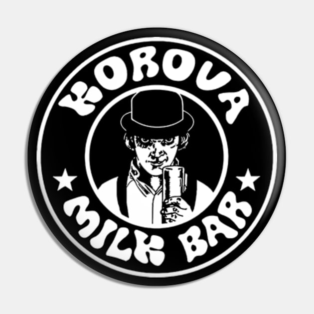 Korova Milk Bar Pin by CosmicAngerDesign