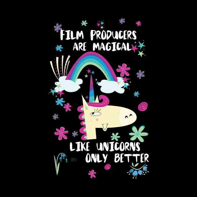 Film Producers Are Magical Like Unicorns Only Better by divawaddle