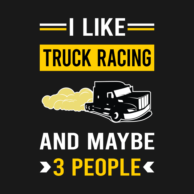 3 People Truck Racing Race by Bourguignon Aror