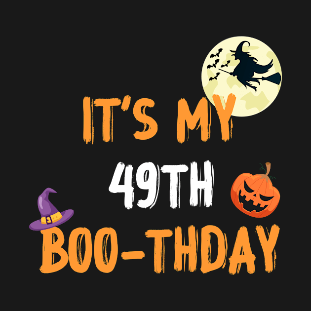 It's my 49th boo-thday, 49 year old halloween birthday gift by foxfieldgear