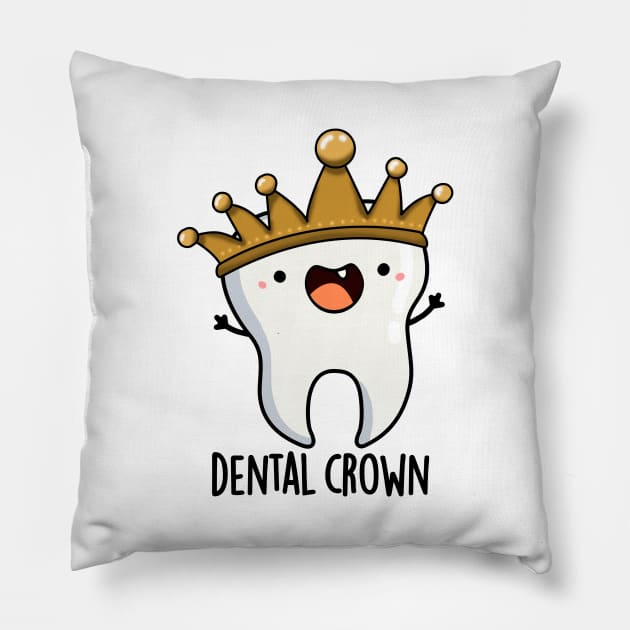 Dental Crown Funny Tooth Pun Pillow by punnybone