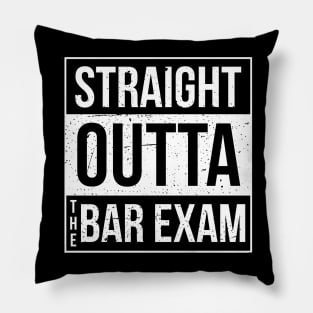 Straight Outta The Bar Exam Pillow