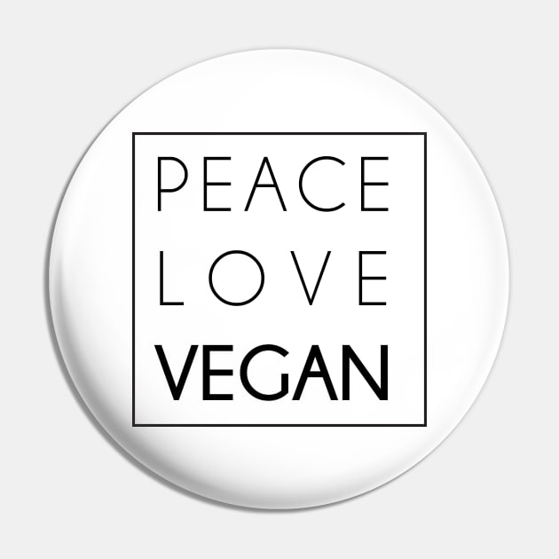 Peace, Love, Vegan Pin by bynole